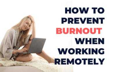How to Prevent Burnout When Working Remotely